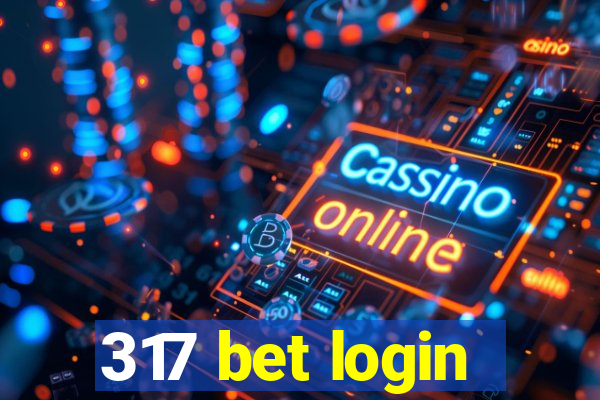 317 bet login